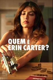 Assistir Quem é Erin Carter? online
